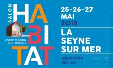 SALON DE L&rsquo;HABITAT La-Seyne-sur-Mer